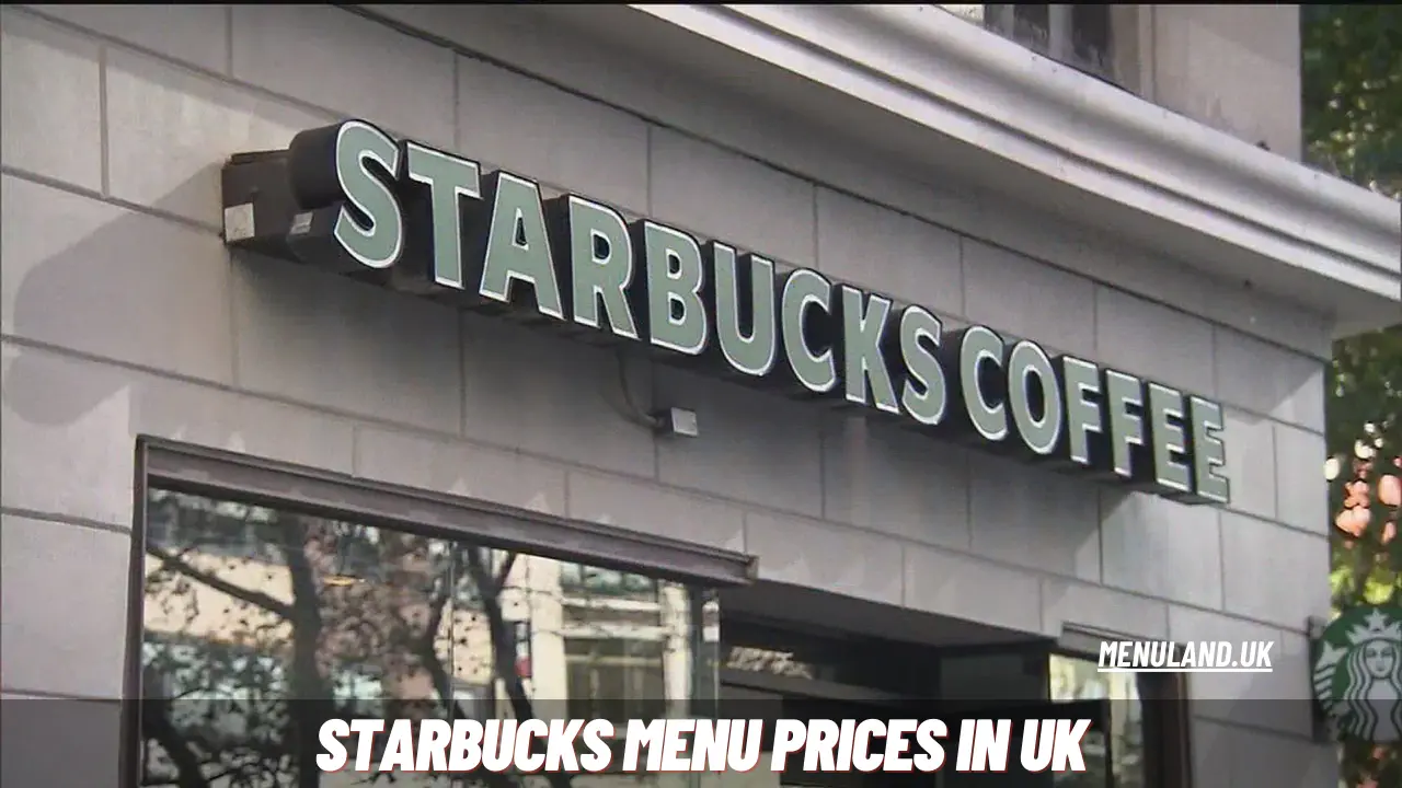 Starbucks Menu Prices in UK