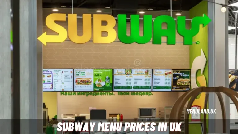 Subway Menu Prices in UK – Updated 2024