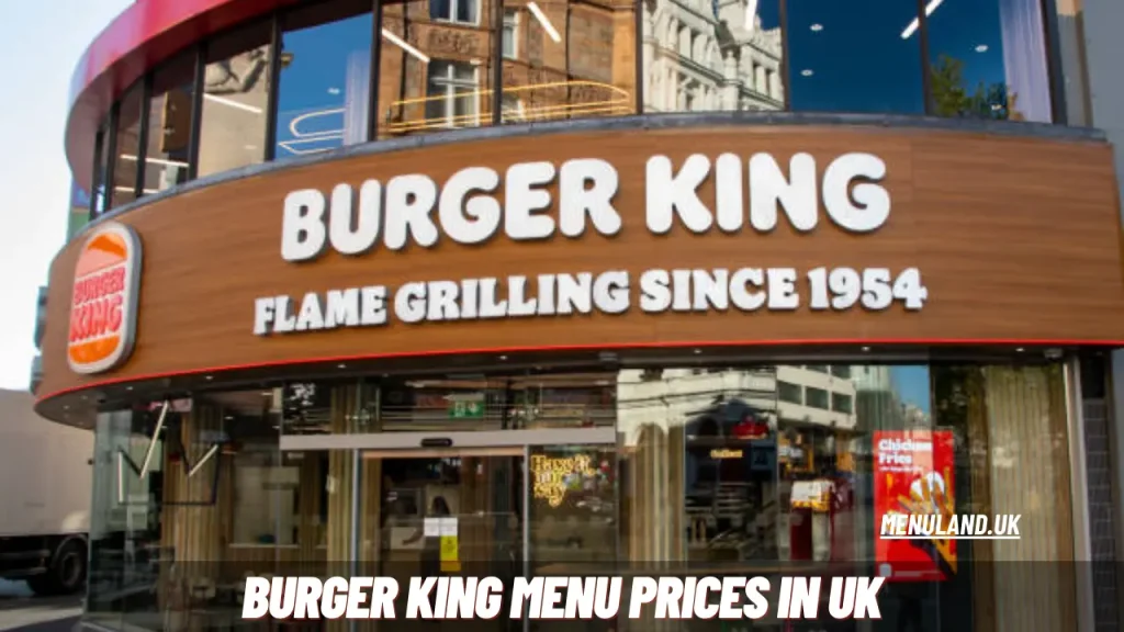 Burger King Menu Prices in UK