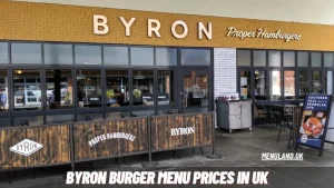 Byron Burger Menu Prices 2024