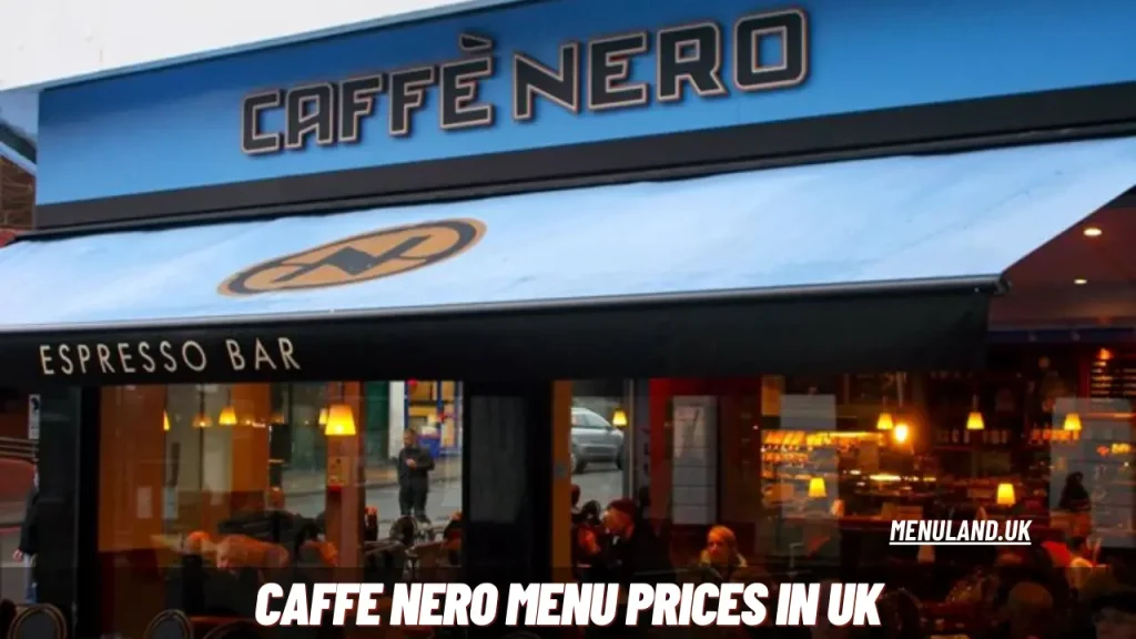 Caffe Nero Menu Prices in UK