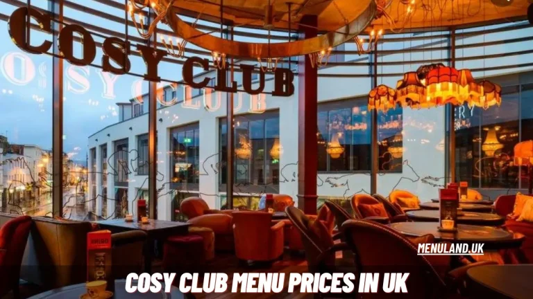 Cosy Club Menu Prices in UK