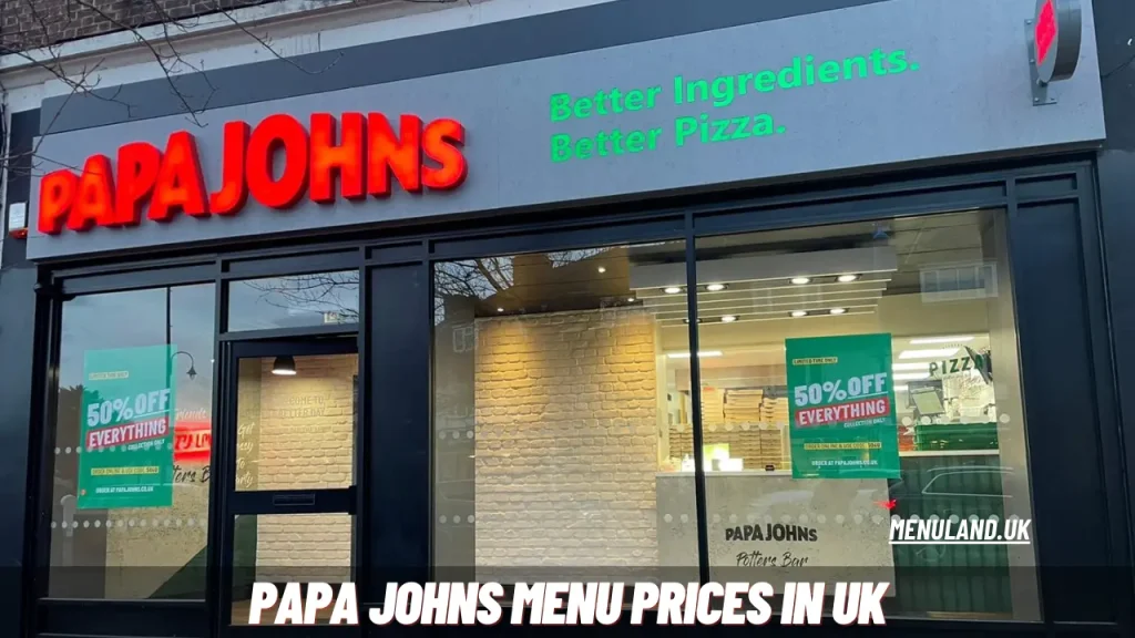 Papa Johns Menu Prices in UK