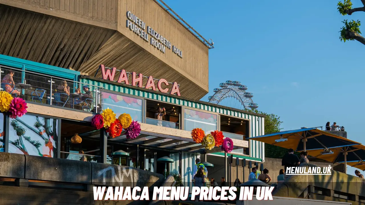 Wahaca Menu Prices