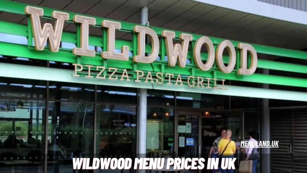 Wildwood Menu Prices in UK