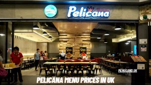 Pelicana Menu Prices in UK