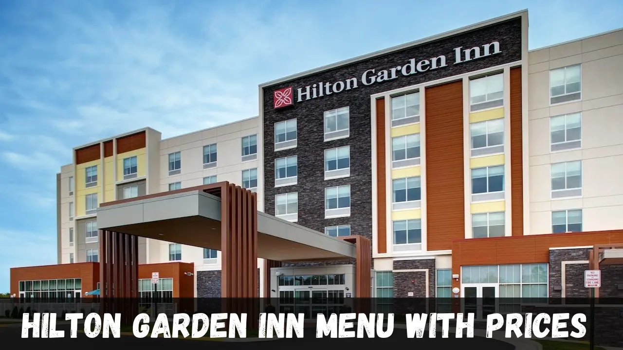 Hilton Garden Inn Menu With Prices